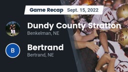 Recap: Dundy County Stratton  vs. Bertrand  2022