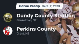 Recap: Dundy County Stratton  vs. Perkins County  2023