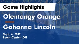 Olentangy Orange  vs Gahanna Lincoln  Game Highlights - Sept. 6, 2022