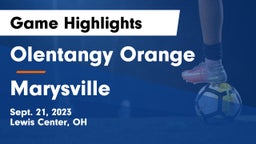 Olentangy Orange  vs Marysville  Game Highlights - Sept. 21, 2023