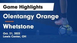 Olentangy Orange  vs Whetstone  Game Highlights - Oct. 21, 2023