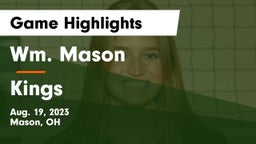 Wm. Mason  vs Kings  Game Highlights - Aug. 19, 2023