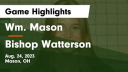 Wm. Mason  vs Bishop Watterson  Game Highlights - Aug. 24, 2023