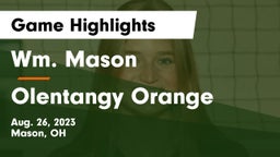 Wm. Mason  vs Olentangy Orange  Game Highlights - Aug. 26, 2023