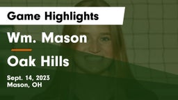 Wm. Mason  vs Oak Hills  Game Highlights - Sept. 14, 2023