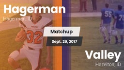Matchup: Hagerman  vs. Valley  2017