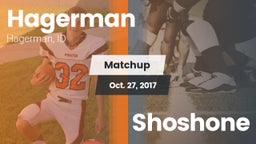 Matchup: Hagerman  vs. Shoshone  2017