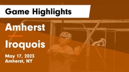 Amherst  vs Iroquois  Game Highlights - May 17, 2023