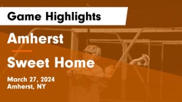 Amherst  vs Sweet Home  Game Highlights - March 27, 2024