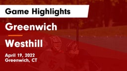 Greenwich  vs Westhill  Game Highlights - April 19, 2022