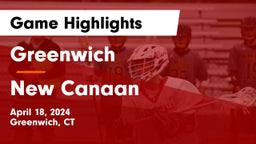 Greenwich  vs New Canaan  Game Highlights - April 18, 2024