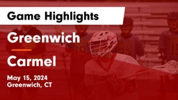 Greenwich  vs Carmel  Game Highlights - May 15, 2024