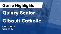 Quincy Senior  vs Gibault Catholic  Game Highlights - Oct. 1, 2022