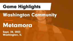 Washington Community  vs Metamora  Game Highlights - Sept. 28, 2023