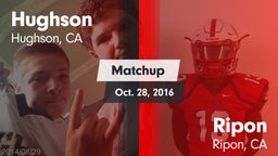 Matchup: Hughson  vs. Ripon  2016