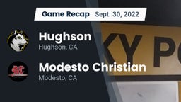Recap: Hughson  vs. Modesto Christian  2022