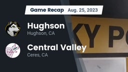 Recap: Hughson  vs. Central Valley  2023