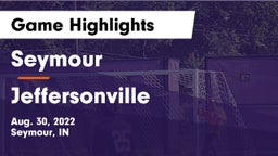 Seymour  vs Jeffersonville  Game Highlights - Aug. 30, 2022