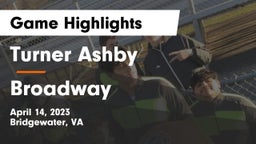 Turner Ashby  vs Broadway  Game Highlights - April 14, 2023