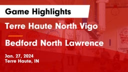 Terre Haute North Vigo  vs Bedford North Lawrence  Game Highlights - Jan. 27, 2024