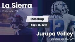 Matchup: La Sierra High vs. Jurupa Valley  2018
