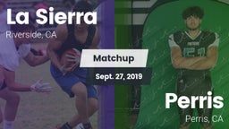 Matchup: La Sierra High vs. Perris  2019