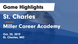 St. Charles  vs Miller Career Academy Game Highlights - Oct. 25, 2019