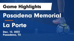 Pasadena Memorial  vs La Porte  Game Highlights - Dec. 12, 2022