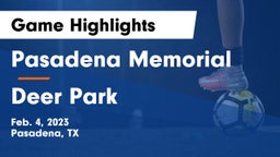 Pasadena Memorial  vs Deer Park  Game Highlights - Feb. 4, 2023