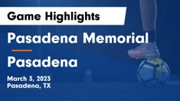 Pasadena Memorial  vs Pasadena  Game Highlights - March 3, 2023