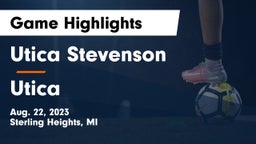 Utica Stevenson  vs Utica  Game Highlights - Aug. 22, 2023
