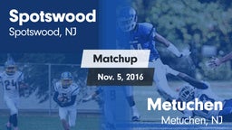 Matchup: Spotswood High Schoo vs. Metuchen  2016