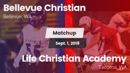 Matchup: Bellevue Christian vs. Life Christian Academy  2018