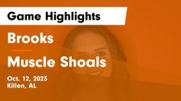 Brooks  vs Muscle Shoals  Game Highlights - Oct. 12, 2023