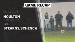 Recap: Houlton  vs. Stearns/Schenck 2016