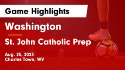 Washington  vs St. John Catholic Prep Game Highlights - Aug. 25, 2023
