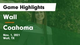 Wall  vs Coahoma  Game Highlights - Nov. 1, 2021