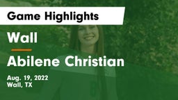Wall  vs Abilene Christian Game Highlights - Aug. 19, 2022