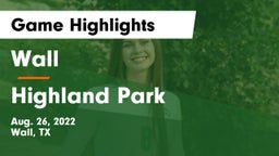 Wall  vs Highland Park  Game Highlights - Aug. 26, 2022