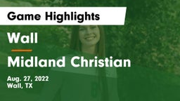 Wall  vs Midland Christian  Game Highlights - Aug. 27, 2022
