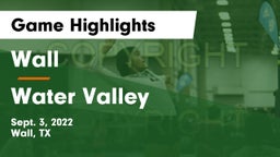 Wall  vs Water Valley Game Highlights - Sept. 3, 2022