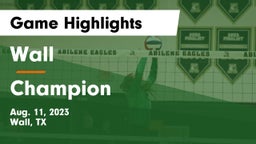 Wall  vs Champion  Game Highlights - Aug. 11, 2023