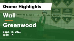 Wall  vs Greenwood   Game Highlights - Sept. 16, 2023