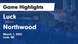 Luck  vs Northwood  Game Highlights - March 1, 2022