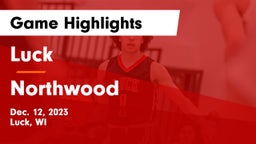 Luck  vs Northwood  Game Highlights - Dec. 12, 2023