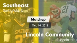 Matchup: Southeast High Schoo vs. Lincoln Community  2016