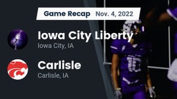 Recap: Iowa City Liberty  vs. Carlisle  2022