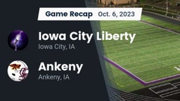 Recap: Iowa City Liberty  vs. Ankeny  2023
