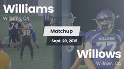 Matchup: Williams  vs. Willows  2019