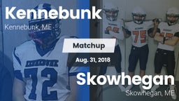 Matchup: Kennebunk High vs. Skowhegan  2018